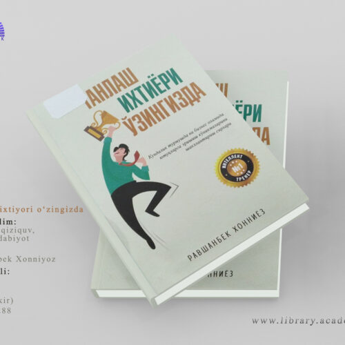 Ravshanbek Xonniyoz. Tanlash ixtiyori o’zingizda Ravshanbek Xonniyoz. Tanlash ixtiyori o’zingizda