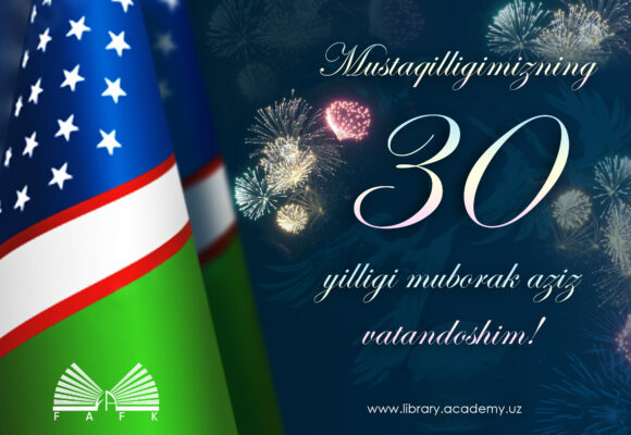 Mustaqilligimizning 30 yilligi barchamizga muborak bo’lsin!