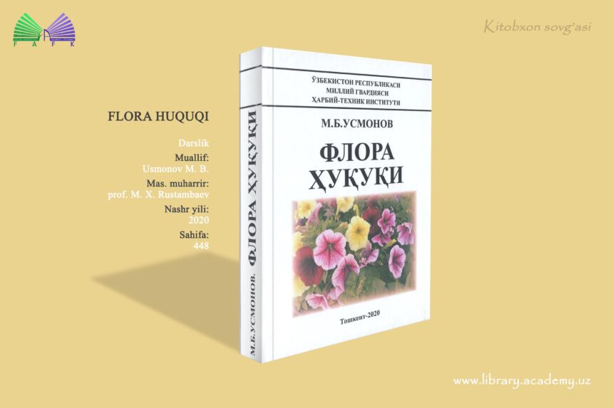“Flora huquqi” o’quv darsligi 2 nusxada. “Flora huquqi” o’quv darsligi 2 nusxada.