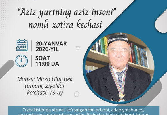 Azizxon Qayumov tavalludining 100 yilligiga bag‘ishlangan “Aziz yurtning aziz insoni” nomli xotira kechasi
