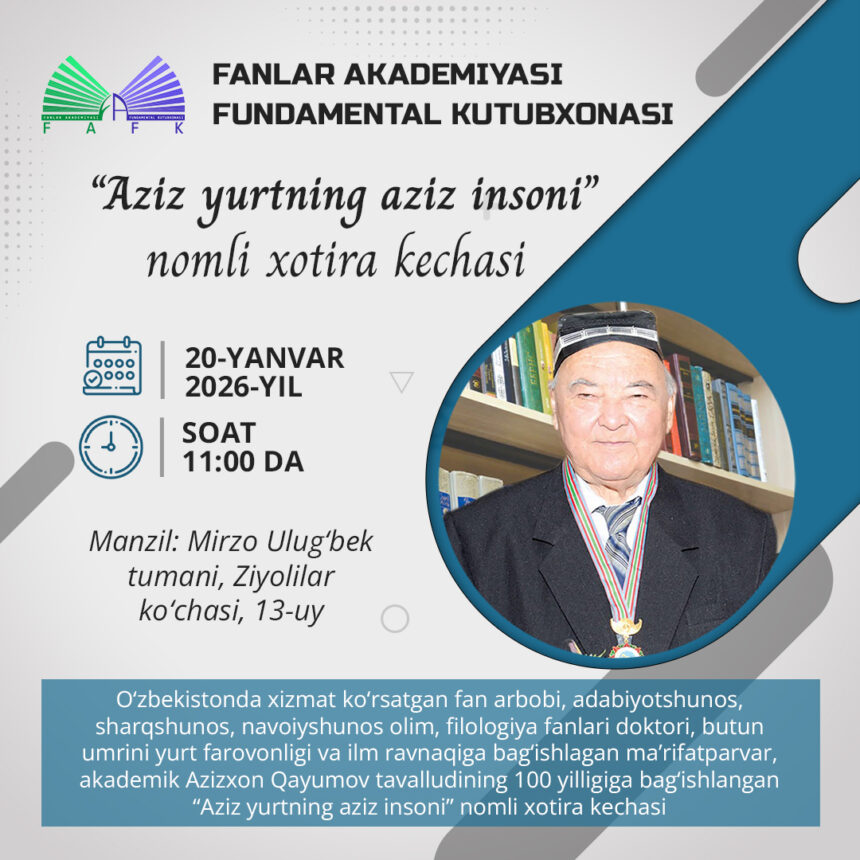Azizxon Qayumov tavalludining 100 yilligiga bag‘ishlangan “Aziz yurtning aziz insoni” nomli xotira kechasi