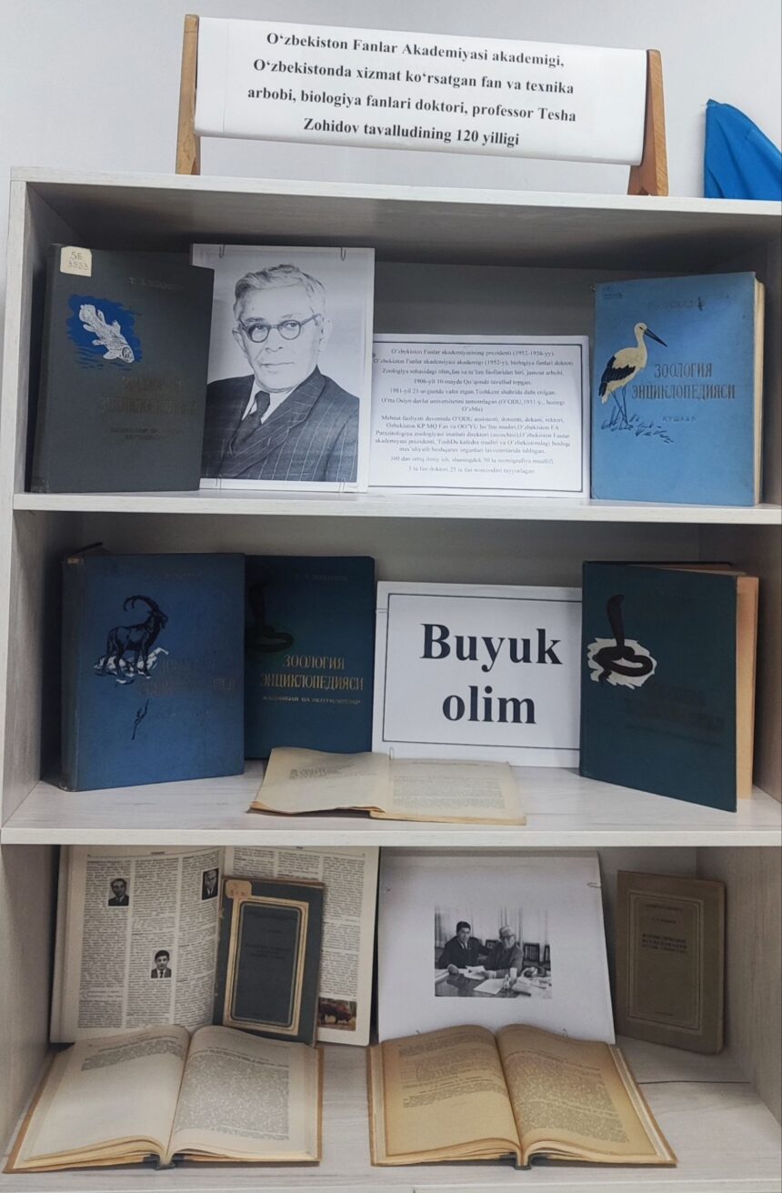 Tesha Zohidov tavalludining 120 yilligiga bag‘ishlangan “Buyuk olim” nomli kitob ko‘rgazmasi tashkil etildi